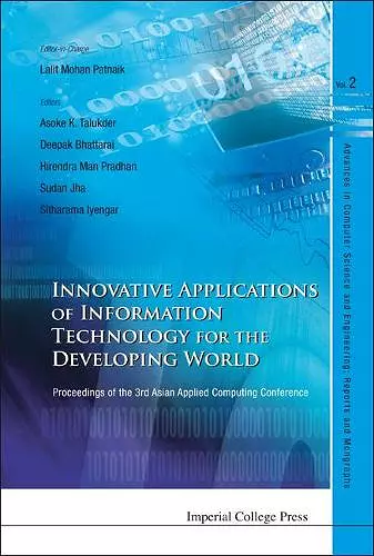 Innovative Applications Of Information Technology For The Developing World - Proceedings Of The 3rd Asian Applied Computing Conference (Aacc 2005) cover