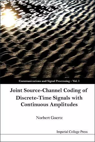 Joint Source-channel Coding Of Discrete-time Signals With Continuous Amplitudes cover