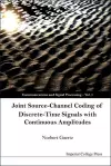 Joint Source-channel Coding Of Discrete-time Signals With Continuous Amplitudes cover