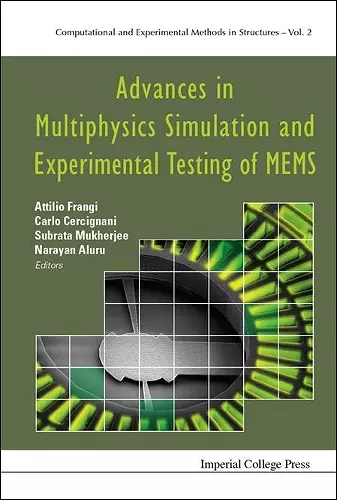 Advances In Multiphysics Simulation And Experimental Testing Of Mems cover