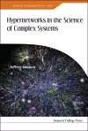 Hypernetworks In The Science Of Complex Systems cover