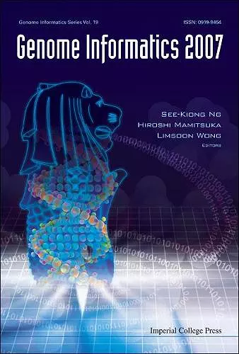 Genome Informatics 2007: Genome Informatics Series Vol. 19 - Proceedings Of The 18th International Conference cover