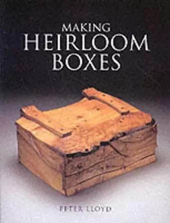 Making Heirloom Boxes cover