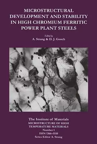 Microstructural Development and Stability in High Chromium Ferritic Power Plant Steels cover