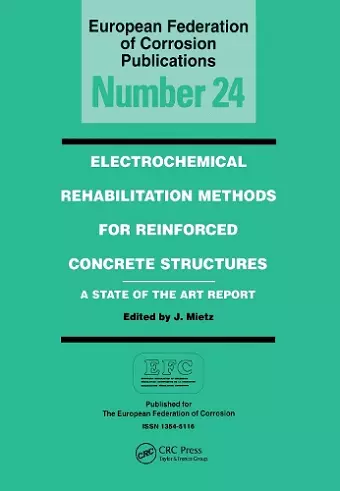 Electrochemical Rehabilitation Methods for Reinforced Concrete Structures cover