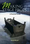 Making Stage Props cover