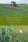 Organic Cereal and Pulse Production cover