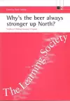 Why's the beer always stronger up North? cover