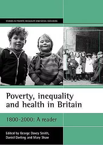Poverty, inequality and health in Britain: 1800-2000 cover