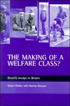 The making of a welfare class? cover