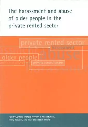 The harassment and abuse of older people in the private rented sector cover