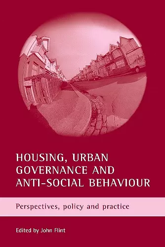 Housing, urban governance and anti-social behaviour cover