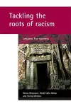 Tackling the roots of racism cover