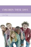 Children these days cover