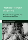 'Planned' teenage pregnancy cover