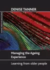 Managing the ageing experience cover