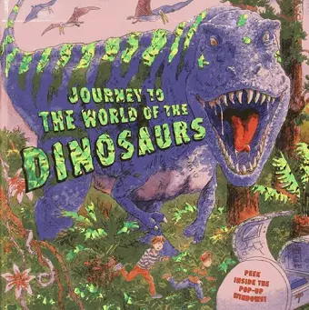 Journey to the World of the Dinosaurs cover