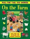 Pull the Tab: 100 Words - On the Farm cover