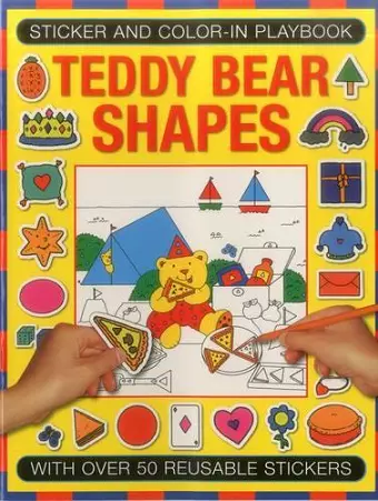 Sticker and Color-in Playbook: Teddy Bear Shapes cover