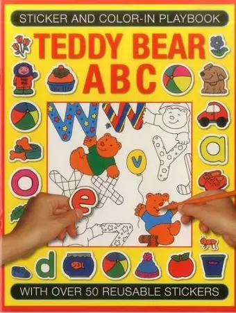 Sticker and Colour-in Playbook: Teddy Bear ABC cover