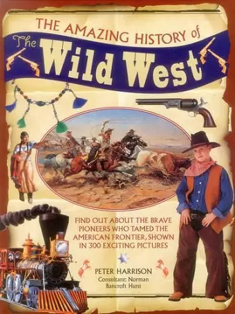 The Amazing History of the Wild West cover