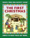 The First Christmas: Create Your Own Nativity Scene cover