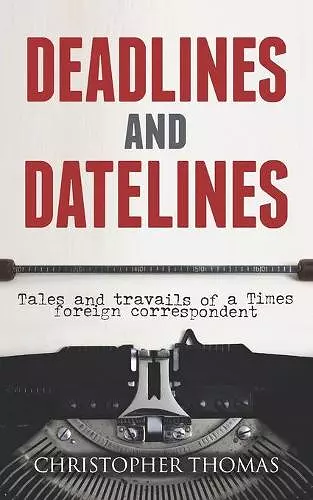 Deadlines and Datelines cover