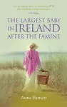 The Largest Baby in Ireland After the Famine cover