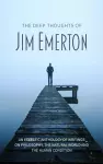 The Deep Thoughts of Jim Emerton cover
