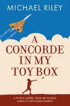 A Concorde in my Toy Box cover