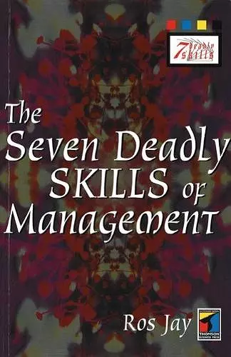 The Seven Deadly Skills of Management cover