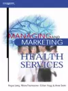 Managing and Marketing Health Services cover