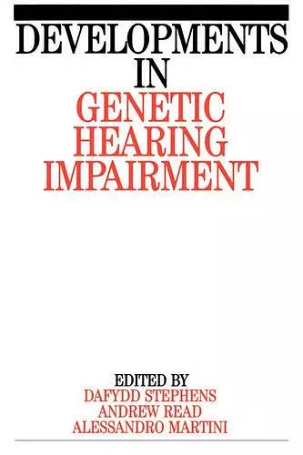 Developments in Genetic Hearing Impairment cover