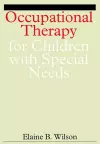 Occupational Therapy for Children with Special Needs cover
