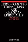 Person-Centred Counselling and Christian Spirituality cover