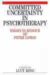 Committed Uncertainty in Psychotherapy cover