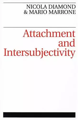 Attachment and Intersubjectivity cover