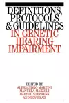 Definitions, Protocols and Guidelines in Genetic Hearing Impairment cover