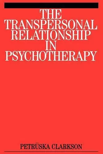 The Transpersonal Relationship in Psychotherapy cover