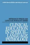 Clinical Education in Speech-Language Pathology cover