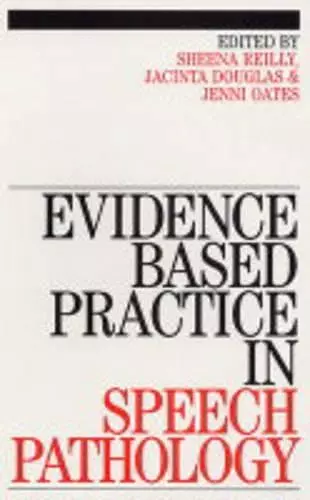 Evidence-Based Practice in Speech Pathology cover