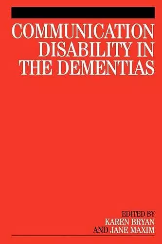 Communication Disability in the Dementias cover