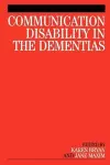 Communication Disability in the Dementias cover