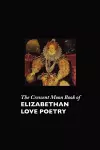 The Crescent Moon Book of Elizabethan Love Poetry cover