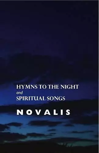 Hymns to the Night and Spiritual Songs cover