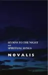 Hymns to the Night and Spiritual Songs cover