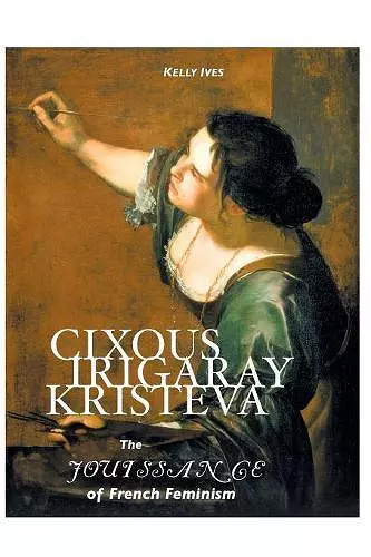 Cixous, Irigaray, Kristeva cover