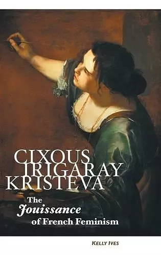 Cixous, Irigaray, Kristeva cover