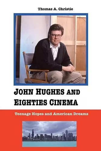 John Hughes and Eighties Cinema cover