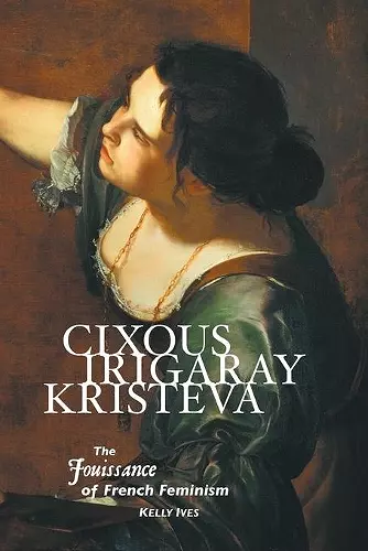 Cixous, Irigaray, Kristeva cover